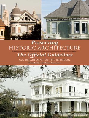 cover image of Preserving Historic Architecture: the Official Guidelines